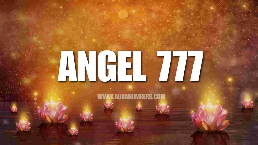 Angel Number 777 - Spiritual Meaning and Guidance
