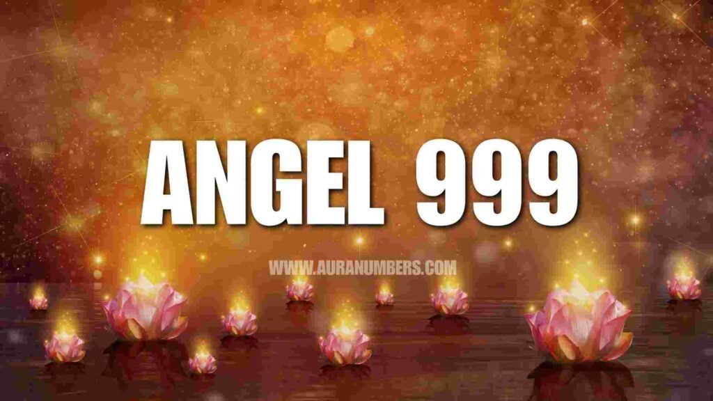 Angel Number 999 - Spiritual Meaning and Guidance